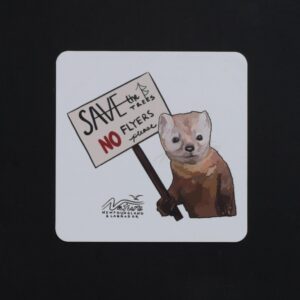 “Save the Trees, No Flyers Please” Pine Marten Stickers